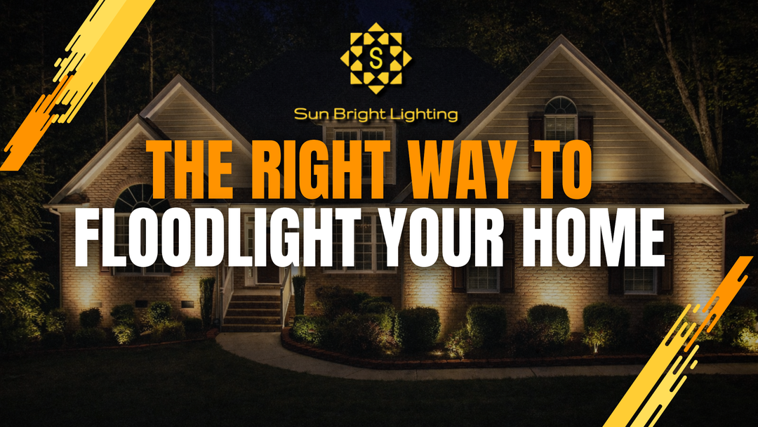 The Right Way to Floodlight Your Home: Tips for Beautiful, Balanced Outdoor Illumination